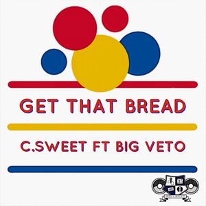 GET THAT BREAD (feat. BIG VETO) [Explicit]