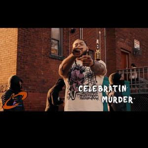 Celebratin Murder (Explicit)