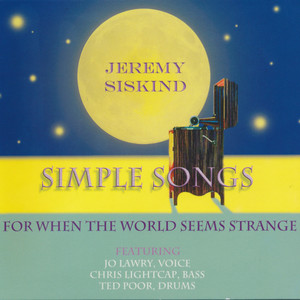 Simple Songs - For When the World Seems Strange