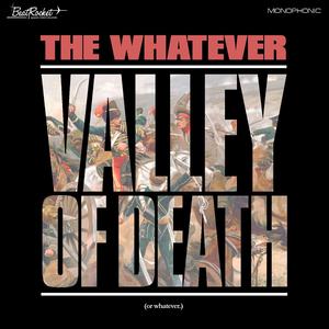 Valley of Death (Or Whatever) [Explicit]
