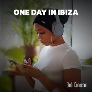 One Day In Ibiza Club Collection