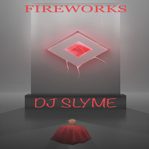 Fireworks (Explicit)