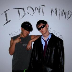 I don't mind (Explicit)