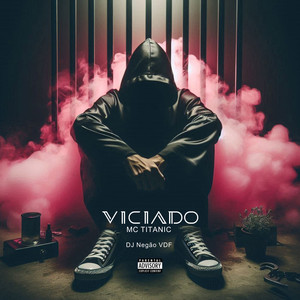 VICIADO (Explicit)