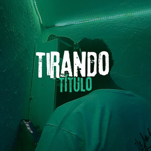 Tirando Título (Explicit)