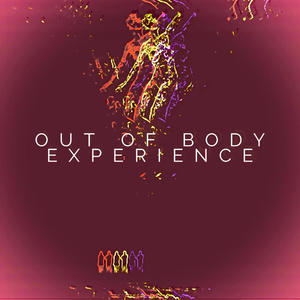 Out Of Body Experience