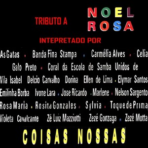 Coisas Nossas (Tributo a Noel Rosa)