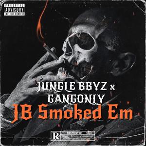 JB Smoked Em (feat. PaiidTezz, LilMar363 & MereSkiiii) [Explicit]