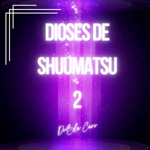 Dioses de Shuumatsu 2