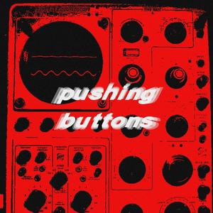 Pushing Buttons