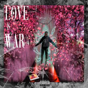 Love is War (Explicit)