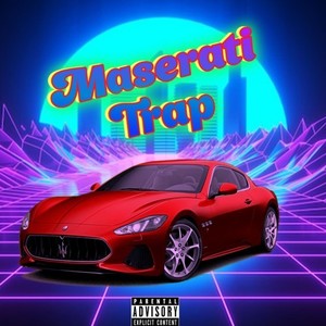 Maserati Trap (Explicit)