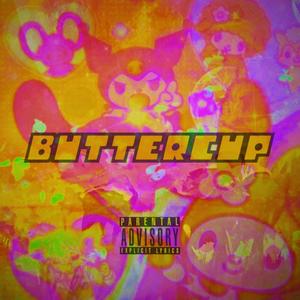 Buttercup (Explicit)