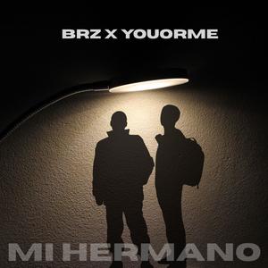 Mi hermano (feat. Youorme) (Explicit)