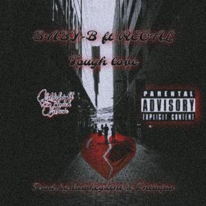 Tough love (feat. Regal) (Explicit)