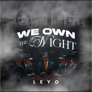 WE OWN THE NIGHT (Explicit)