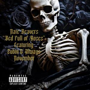 Bed Full of Roses (feat. Zubin & Always November) (Explicit)