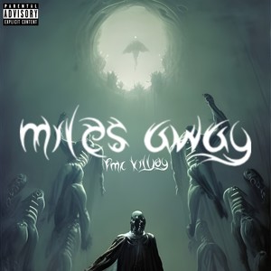 Miles Away (Explicit)