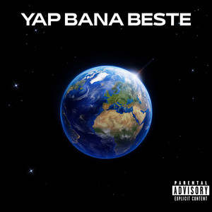 YAP BANA BESTE 2.0 (Explicit)