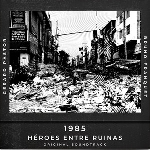 1985 Héroes Entre Ruinas
