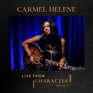 Carmel Helene Live From Character Concerts