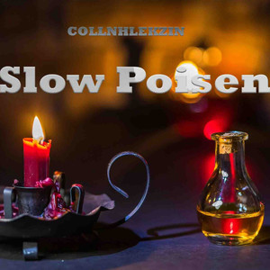 Slow Poisen