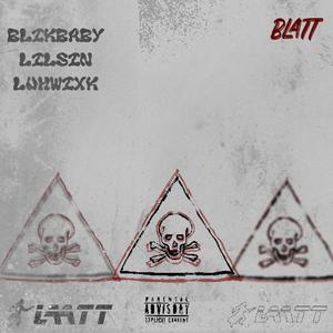 BLATT (feat. Lilsin & Luhwixk) (Explicit)