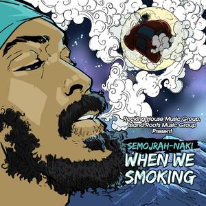 When We Smoking (Radio Edit)