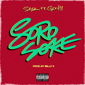 Soro Soke (feat. Gochi) [Explicit]