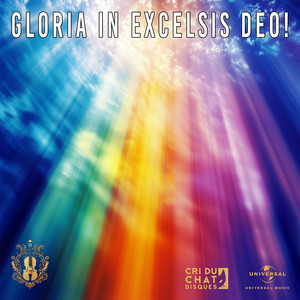 GLORIA IN EXCELSIS DEO!