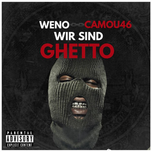 Wir sind Ghetto (Explicit)