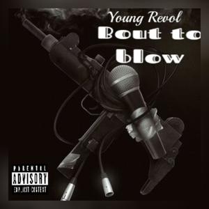 Bout to Blow (Explicit)