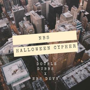 NBS Halloween Cypher (feat. NBS Devv) [Explicit]