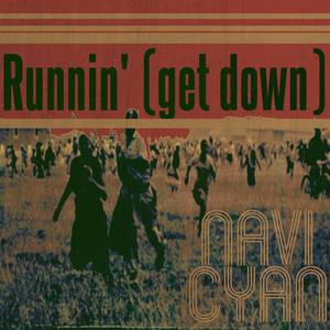 Runnin' (Get Down)