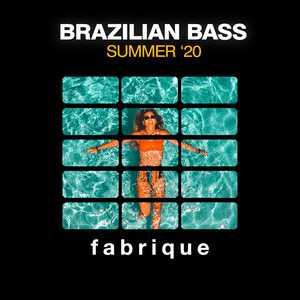 Brazilian Bass (Summer '20)