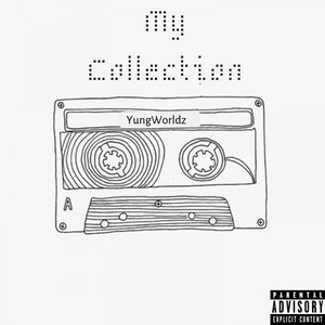 My Collection (Explicit)