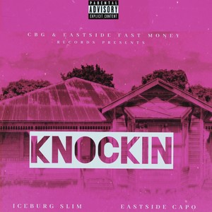 Knockin (feat. Iceburg Slim) [Explicit]