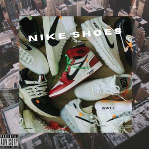 Nike Shoes (feat. Artie McFly13 & B. Smooth) [Explicit]