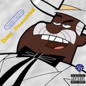 Doug Dimmadome (Explicit)