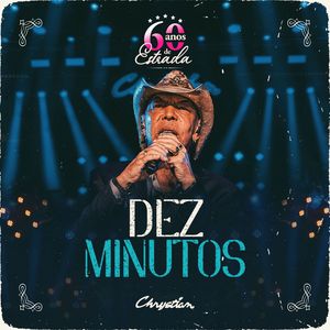 Dez Minutos (60 Anos de Estrada)