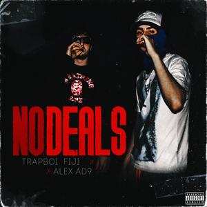 No Deals (feat. AlexAd9) [Explicit]