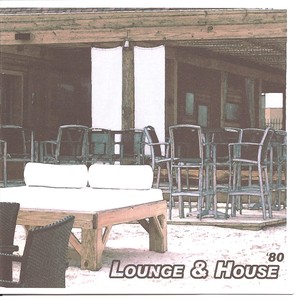 Lounge and House '80