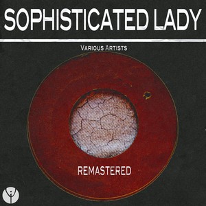 Sophisticated Lady (Remastered)