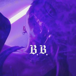 B.B. (feat. Sooogooodbaby) (Explicit)