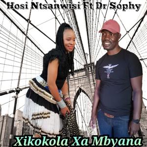 Xikokola Xa Mbyana (feat. Hosi Ntsanwisi)