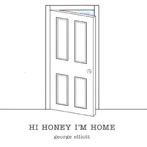 Hi Honey I'M Home