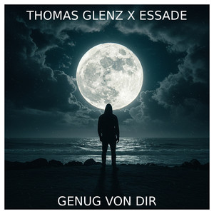 Genug Von Dir (Explicit)