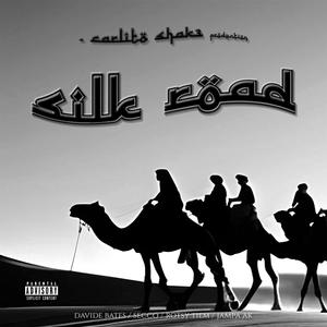 Silk Road (feat. Davide Bates, Secco & JAMPA AK) [Explicit]