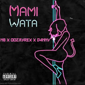 Mami Wata (feat. D4nny & Oozayrex)