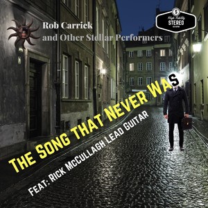 The Song That Never Was (feat. Richard McCullagh)